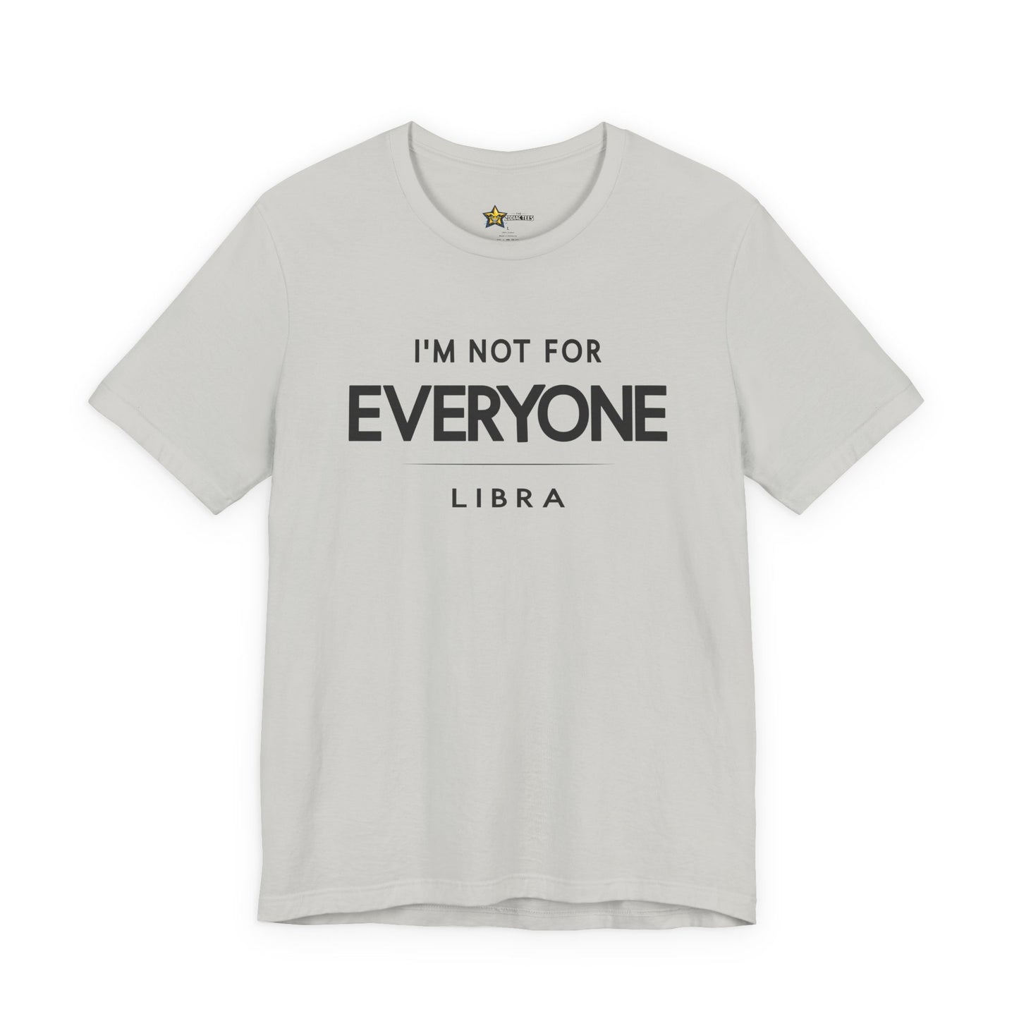 Libra Balanced Energy Zodiac T-Shirt – Not for Everyone Tee