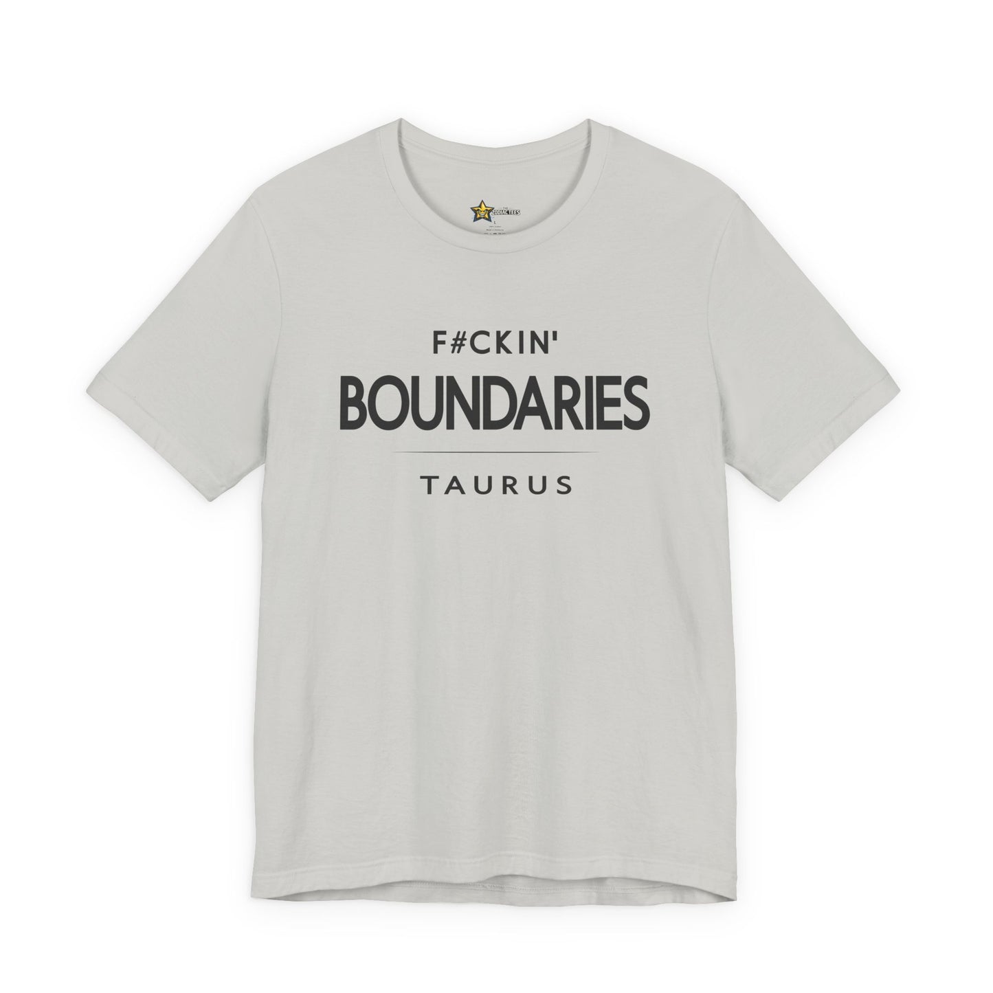 Taurus No-Nonsense Zodiac T-Shirt – F#ckin’ Boundaries Tee