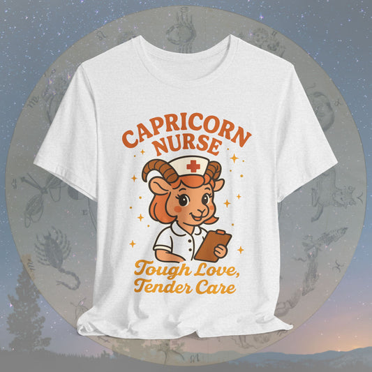 Tough Love Capricorn Nurse T-Shirt