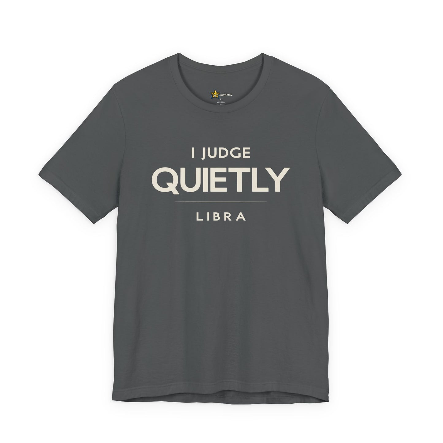 Libra I Judge Quietly T-Shirt
