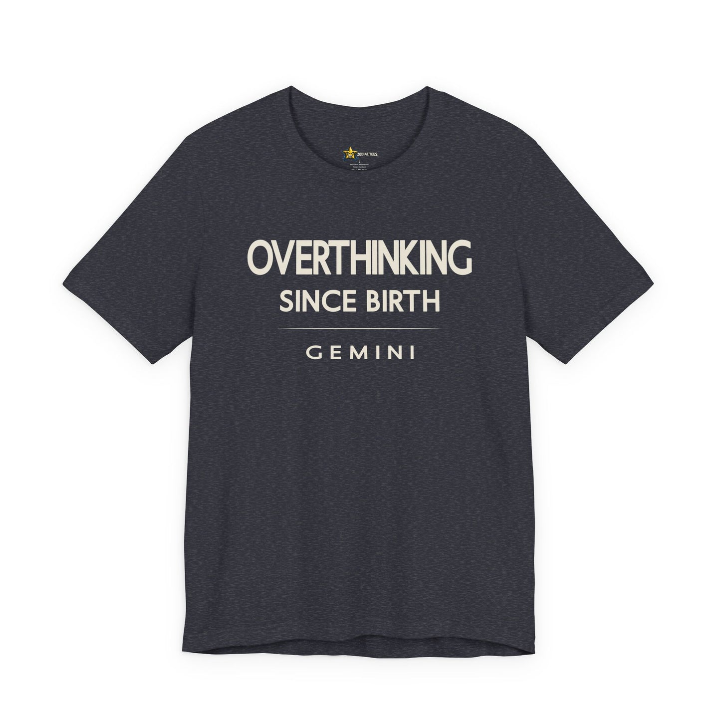 Gemini Bold Statement T-Shirt – Overthinking Since Birth Tee