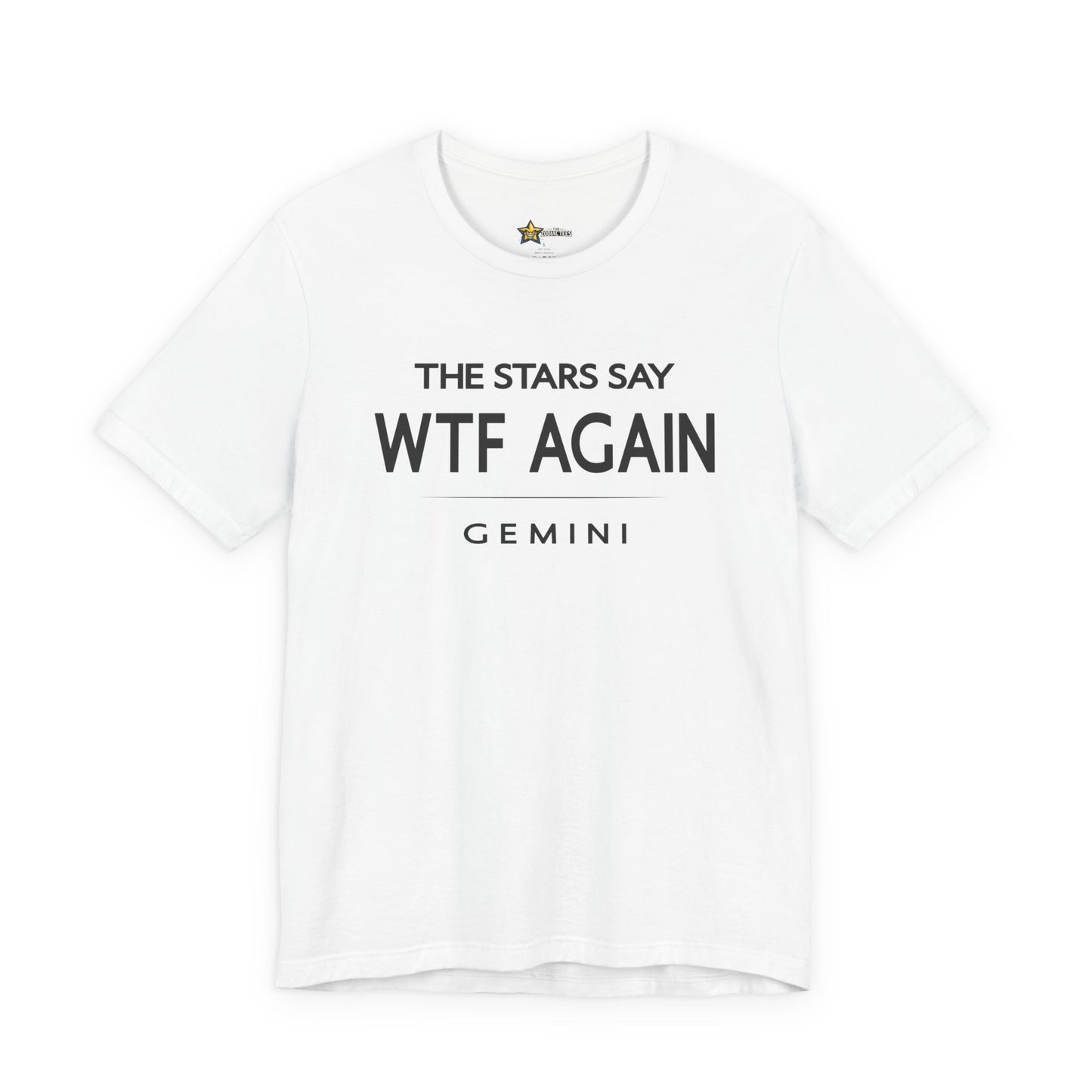 Gemini WTF Again T-Shirt