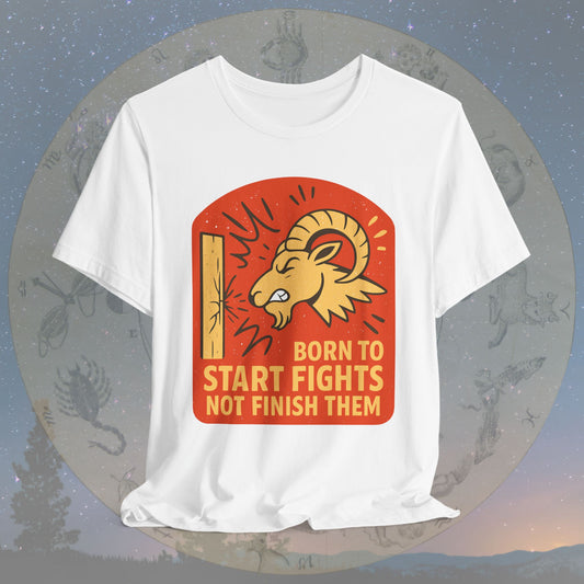 Aries Born to Start Fights T-Shirt