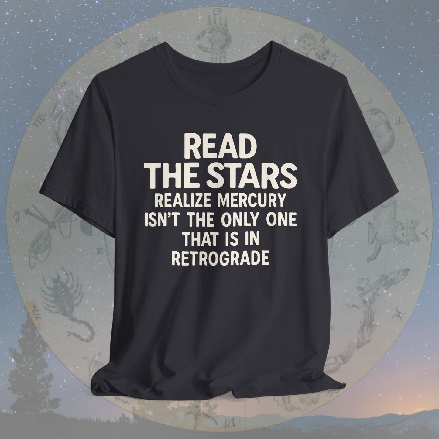 Funny Read the Stars Retrograde T-Shirt