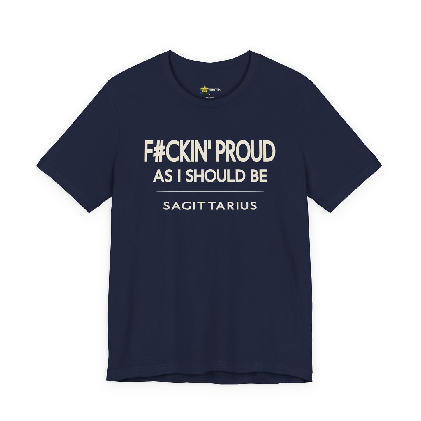 Sagittarius F#ckin' Proud T-Shirt