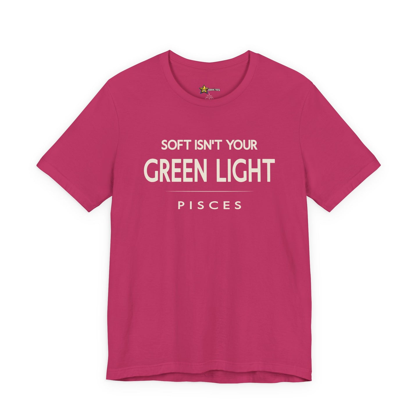 Pisces Soft Isn’t Your Green Light T-Shirt