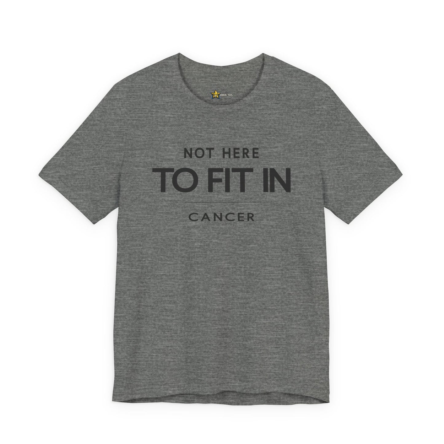 Cancer True Self Zodiac T-Shirt – Not Here to Fit In Tee
