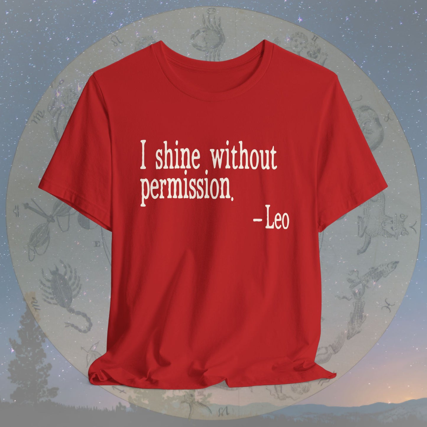 Leo Unapologetic Shine T-Shirt