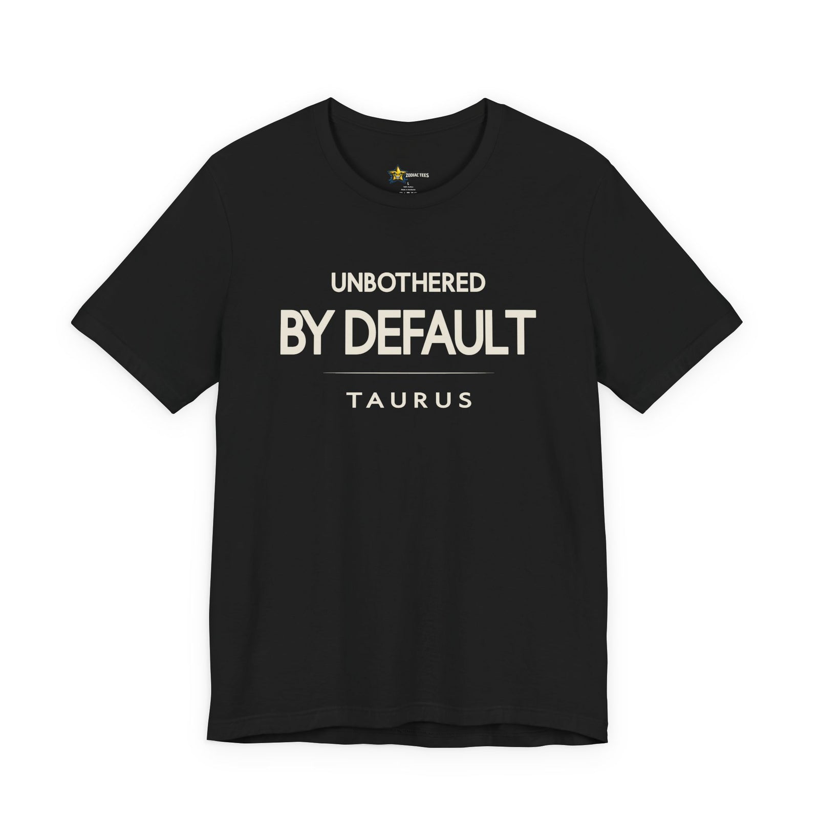 Taurus astrology t-shirt with bold typography quote on black background