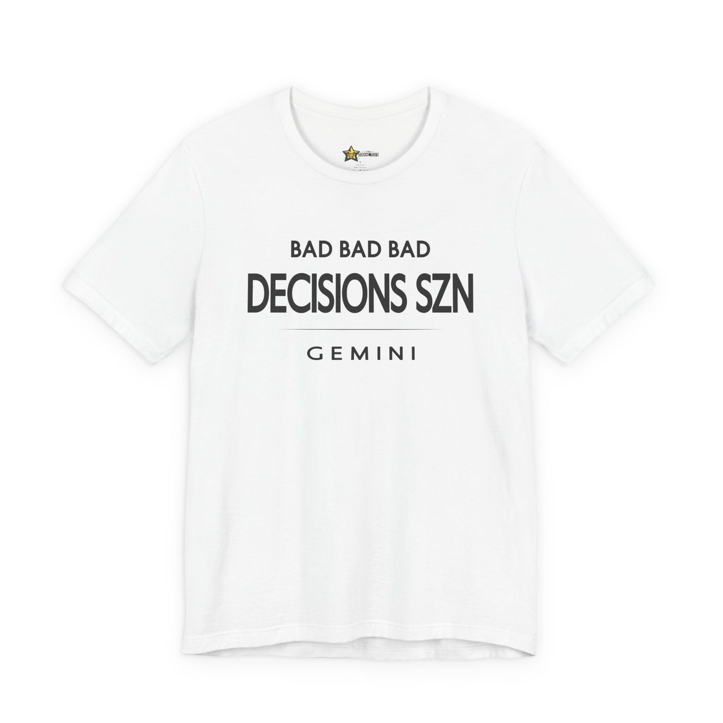 Gemini Bad Decisions SZN T-Shirt