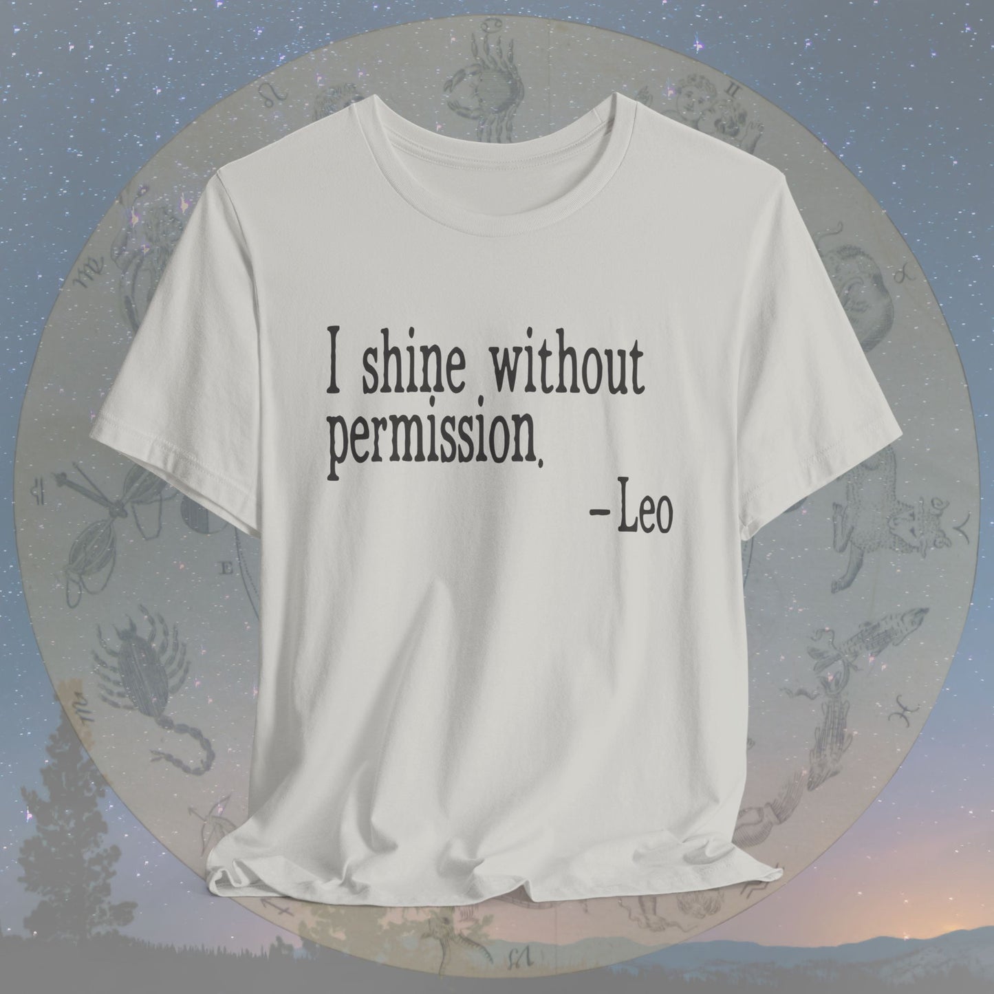 Leo Unapologetic Shine T-Shirt