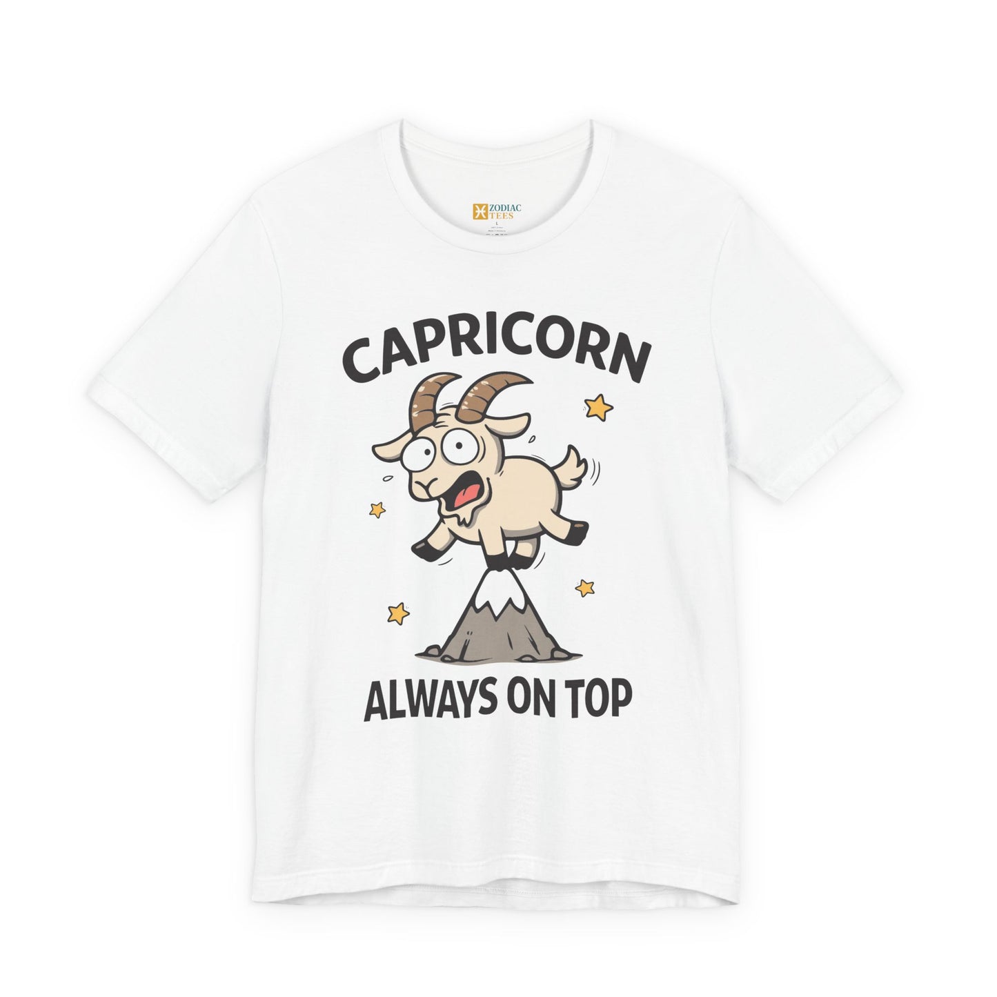 Capricorn Always on Top T-Shirt – Funny Capricorn Energy Tee