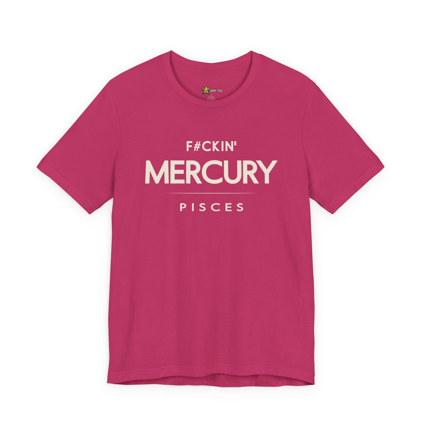 Pisces F#CKIN’ Mercury T-Shirt