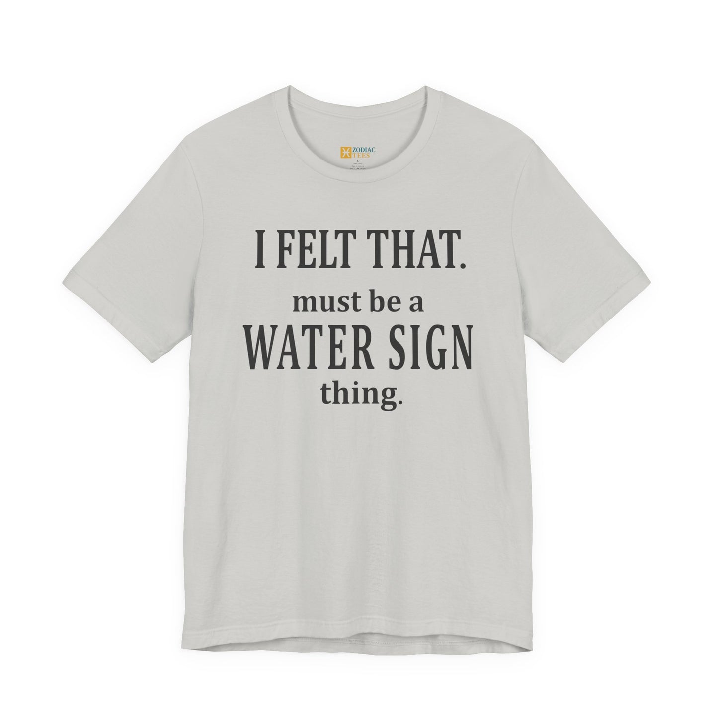 Funny Water Sign T-Shirt – Astrology Tee for Cancer, Scorpio & Pisces