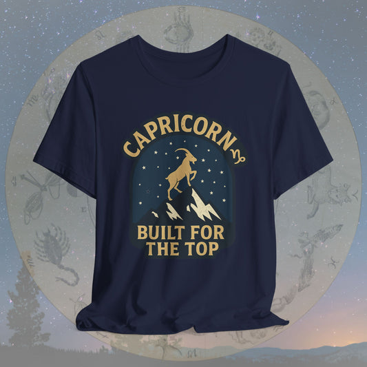 Capricorn Built for the Top Zodiac Sign T-Shirt