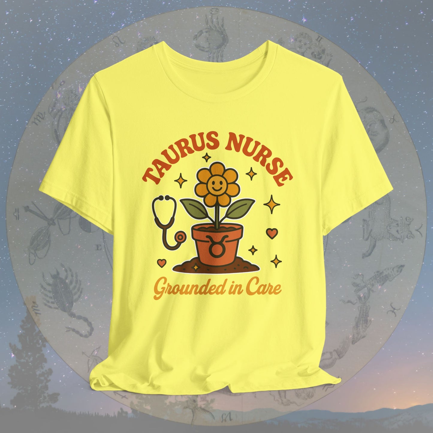 Grounded in Care Taurus Nurse T-Shirt