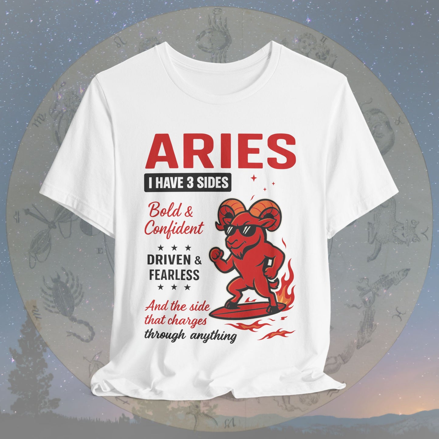 I Have 3 Sides – Fearless Fire Aries T-Shirt