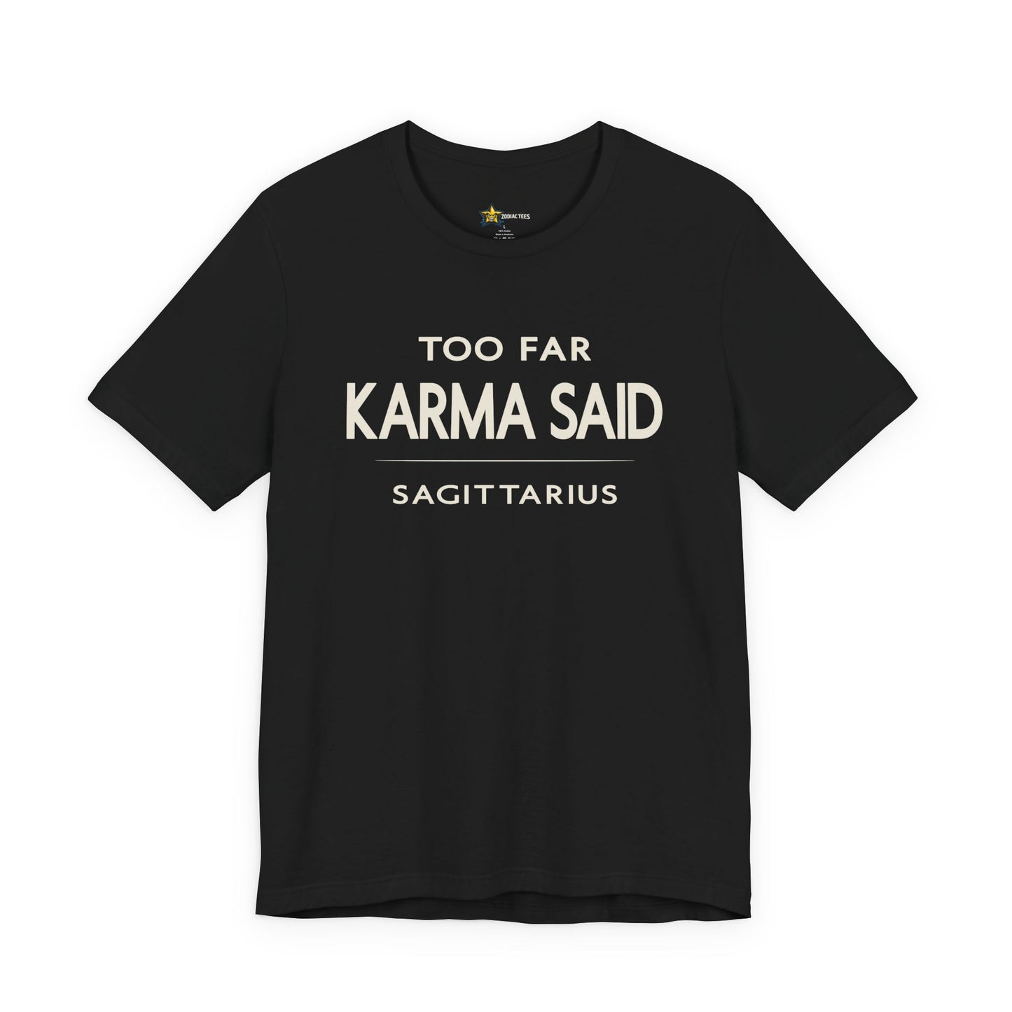 Sagittarius astrology t-shirt with bold typography quote on black background