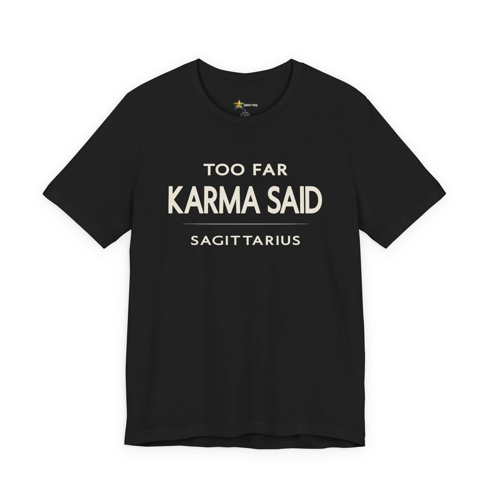 Sagittarius astrology t-shirt with bold typography quote on black background