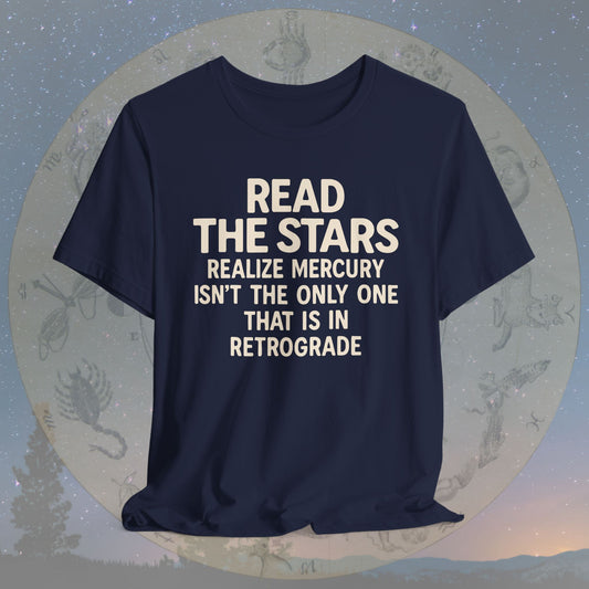 Funny Read the Stars Retrograde T-Shirt