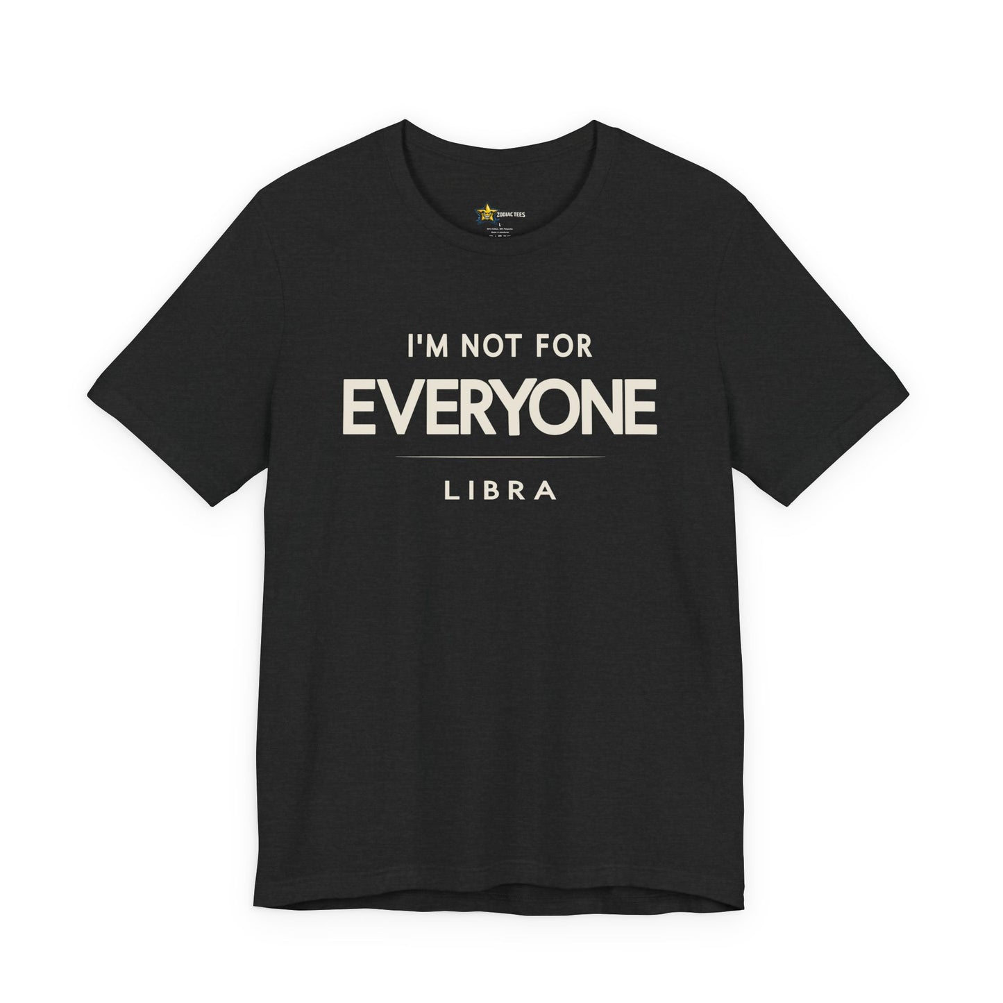 Libra Balanced Energy Zodiac T-Shirt – Not for Everyone Tee