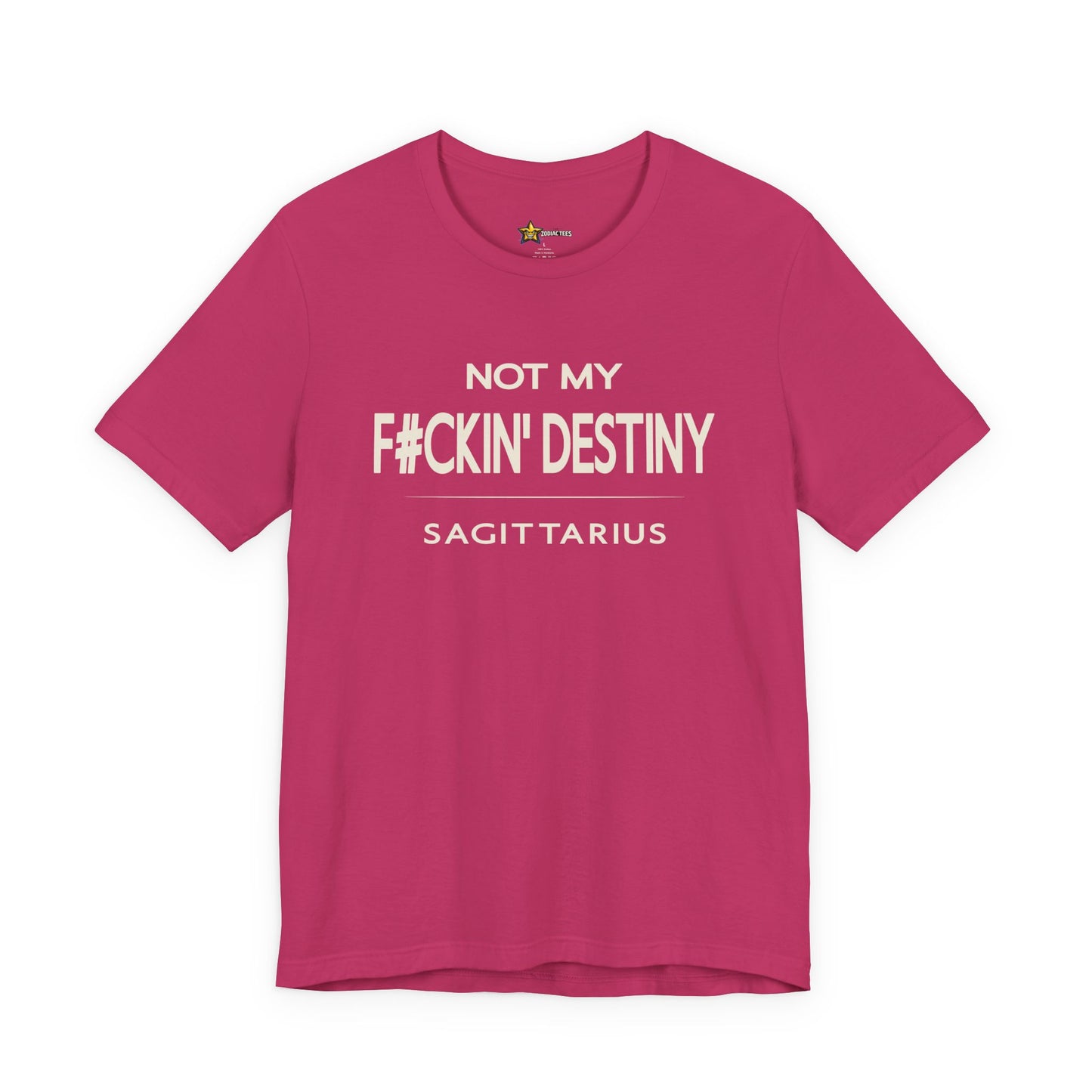Sagittarius F#CKIN' Destiny T-Shirt