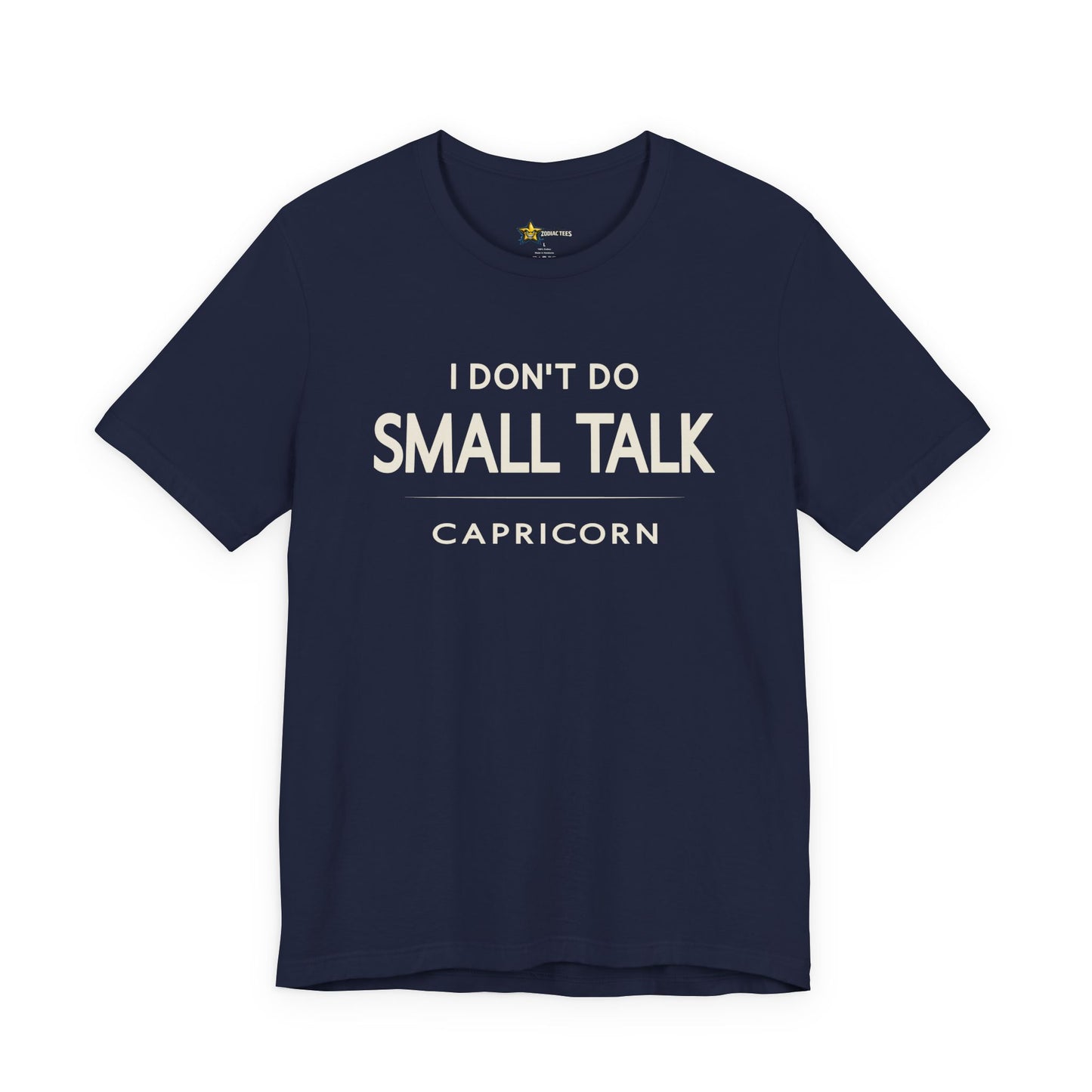 Capricorn I Don't Do Small Talk T-Shirt