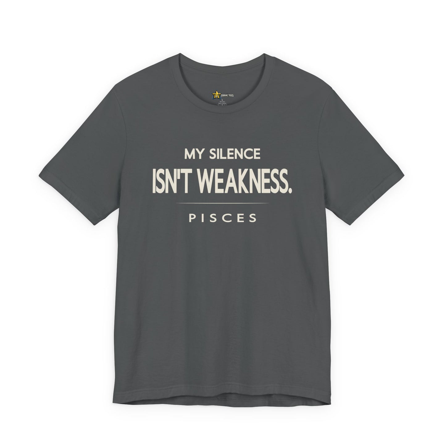 Pisces My Silence Isn’t Weakness T-Shirt