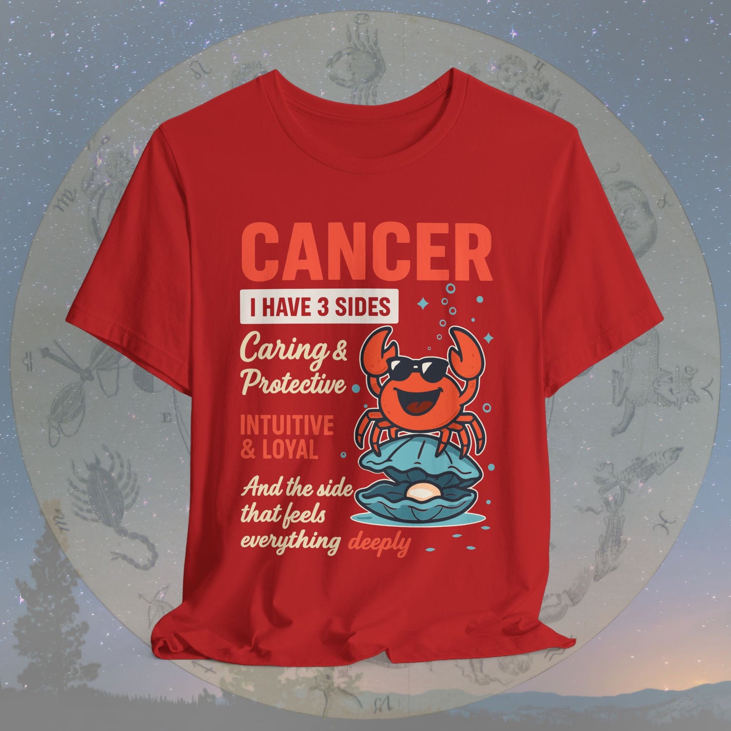 I Have 3 Sides – Deep Feelings Cancer T-Shirt