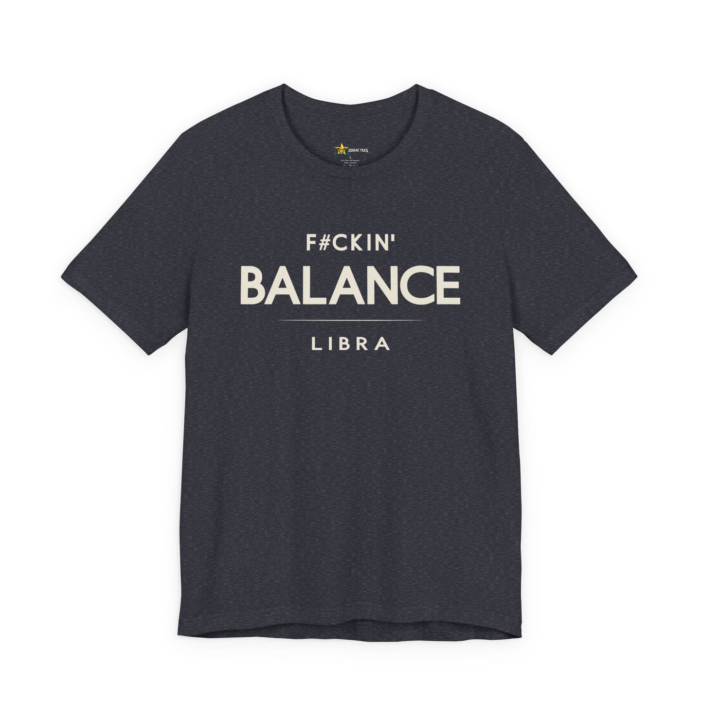 Libra Bold Zodiac T-Shirt – F#ckin’ Balance Energy Tee