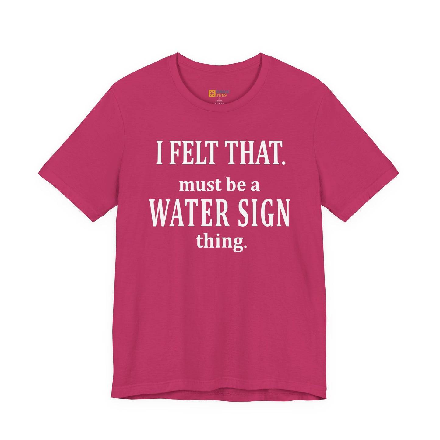 Funny Water Sign T-Shirt – Astrology Tee for Cancer, Scorpio & Pisces