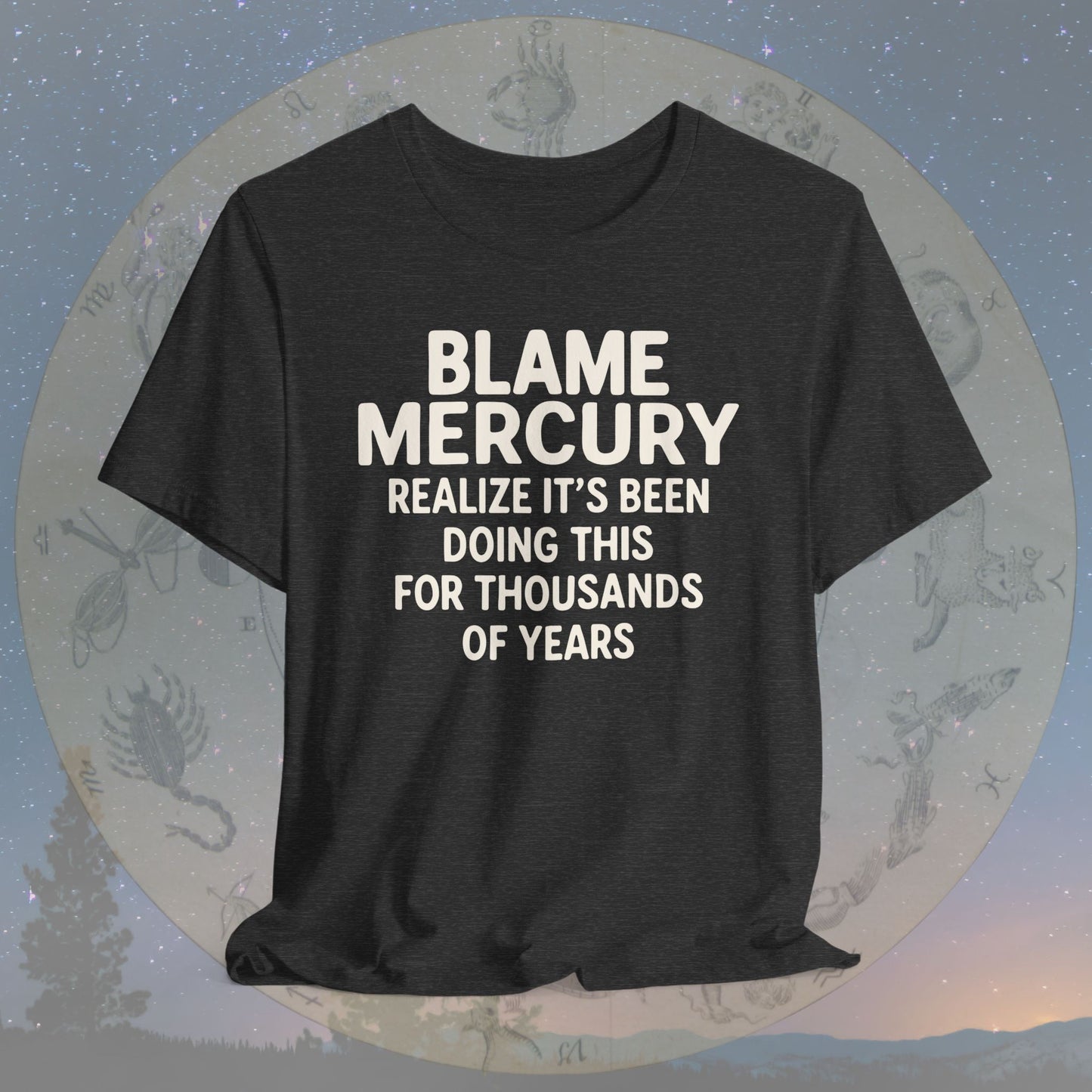 Blame Mercury Since Forever T-Shirt