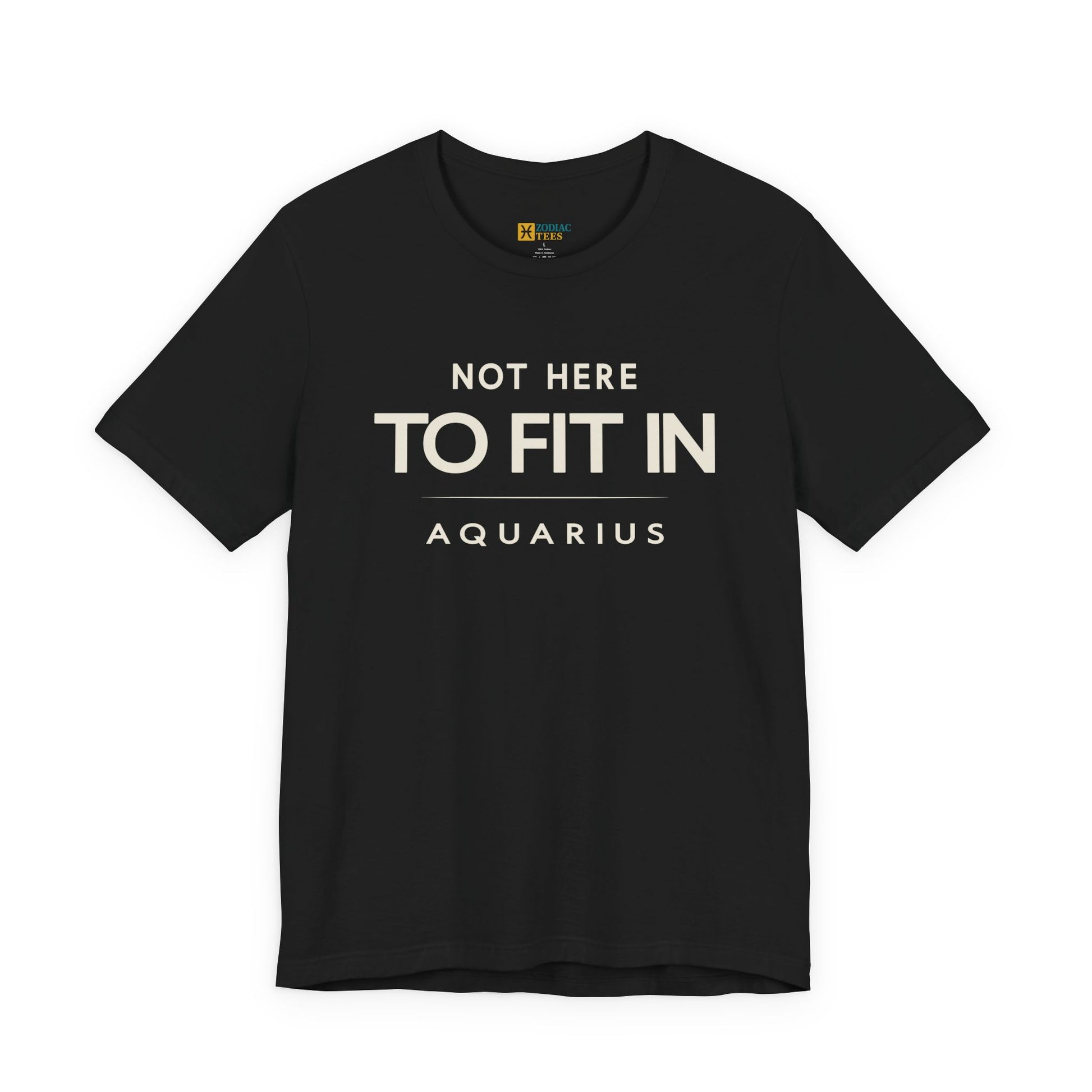 Aquarius astrology T-shirt with not here to fit in quote on white background.