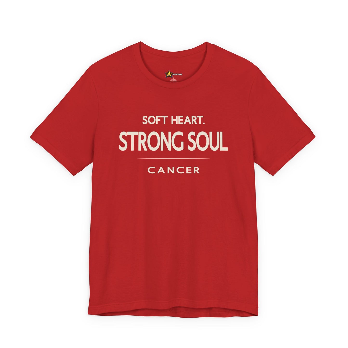 Cancer Loyal Zodiac T-Shirt – Soft Heart Strong Soul Tee