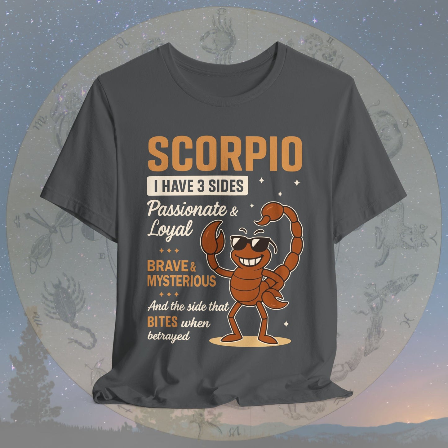 I Have 3 Sides – Fearless Sting Scorpio T-Shirt