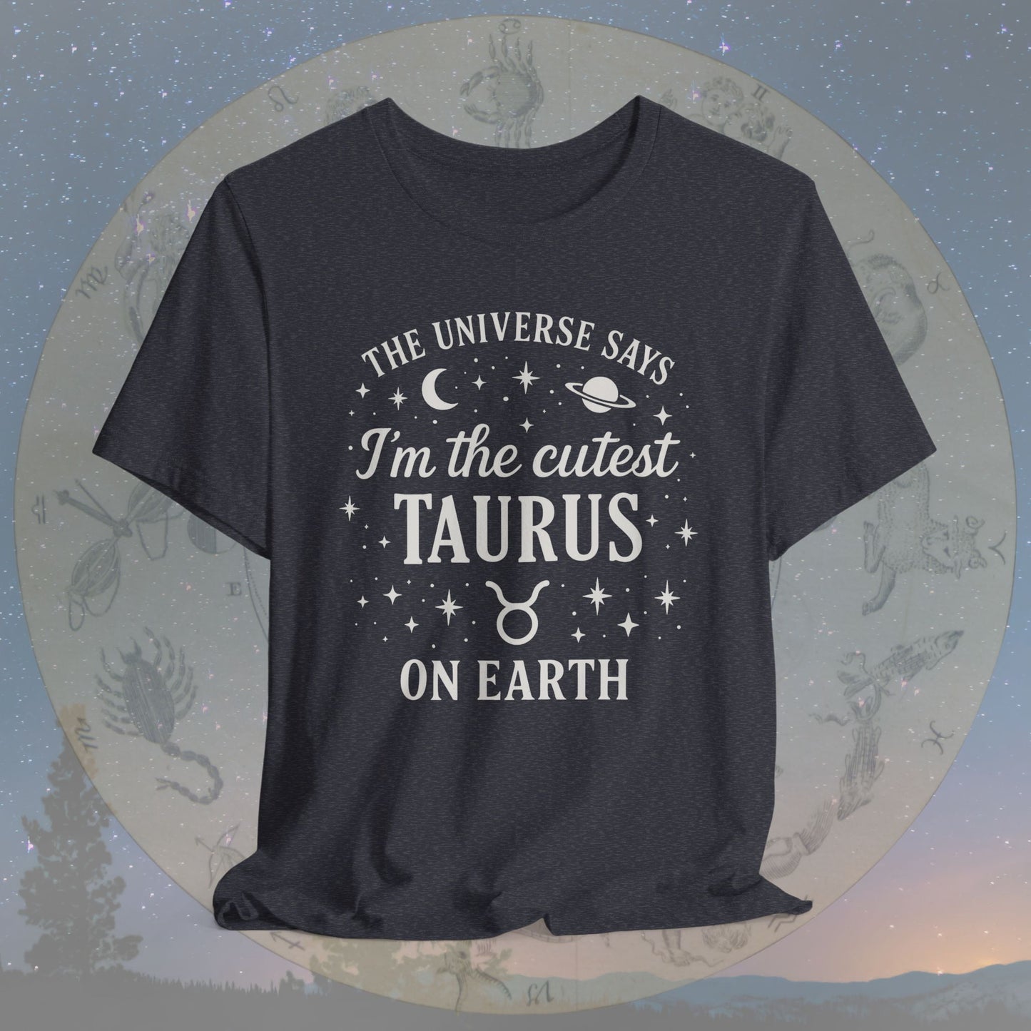Cutest Taurus on Earth T-Shirt