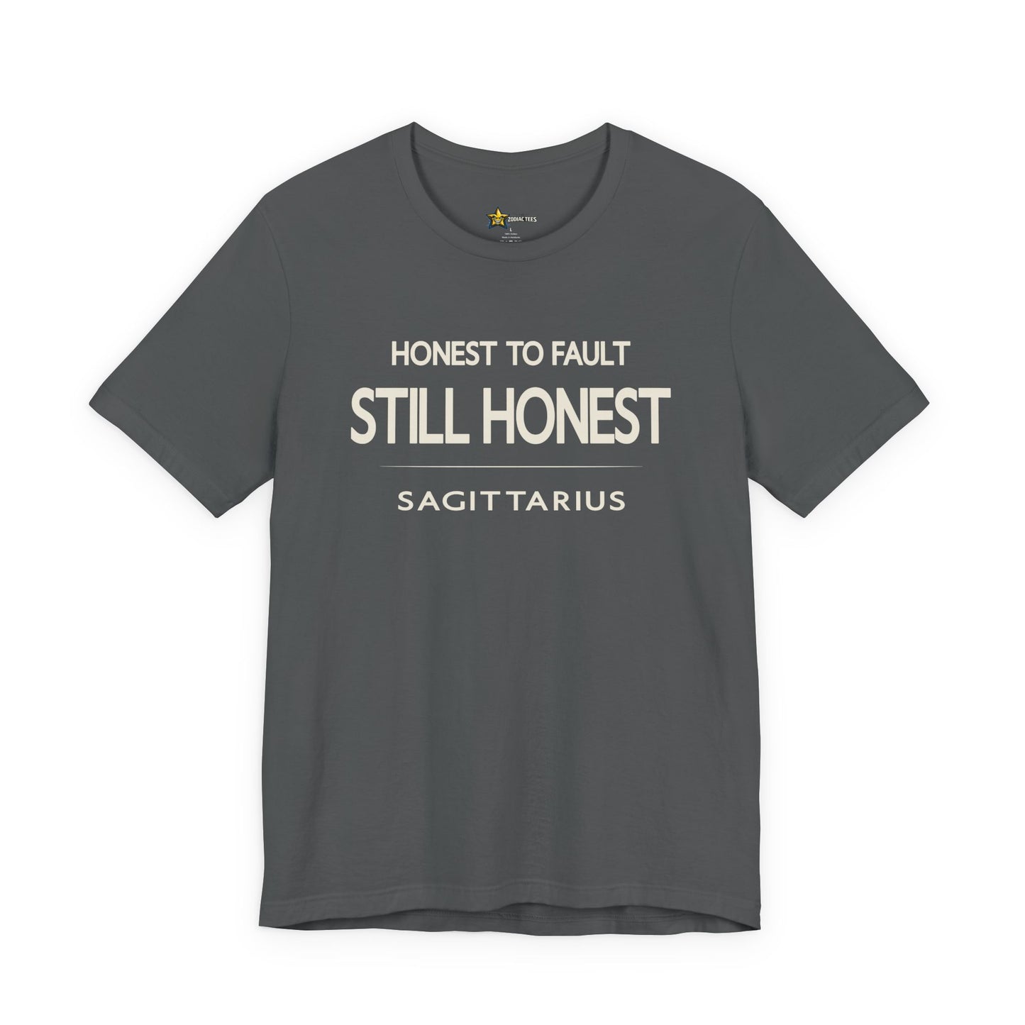 Sagittarius Still Honest T-Shirt