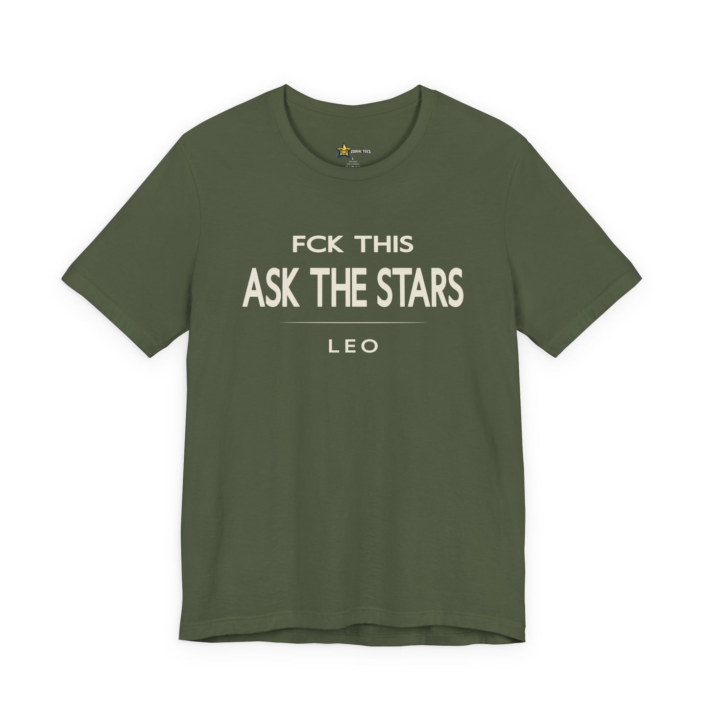 Leo FCK This Ask the Stars T-Shirt