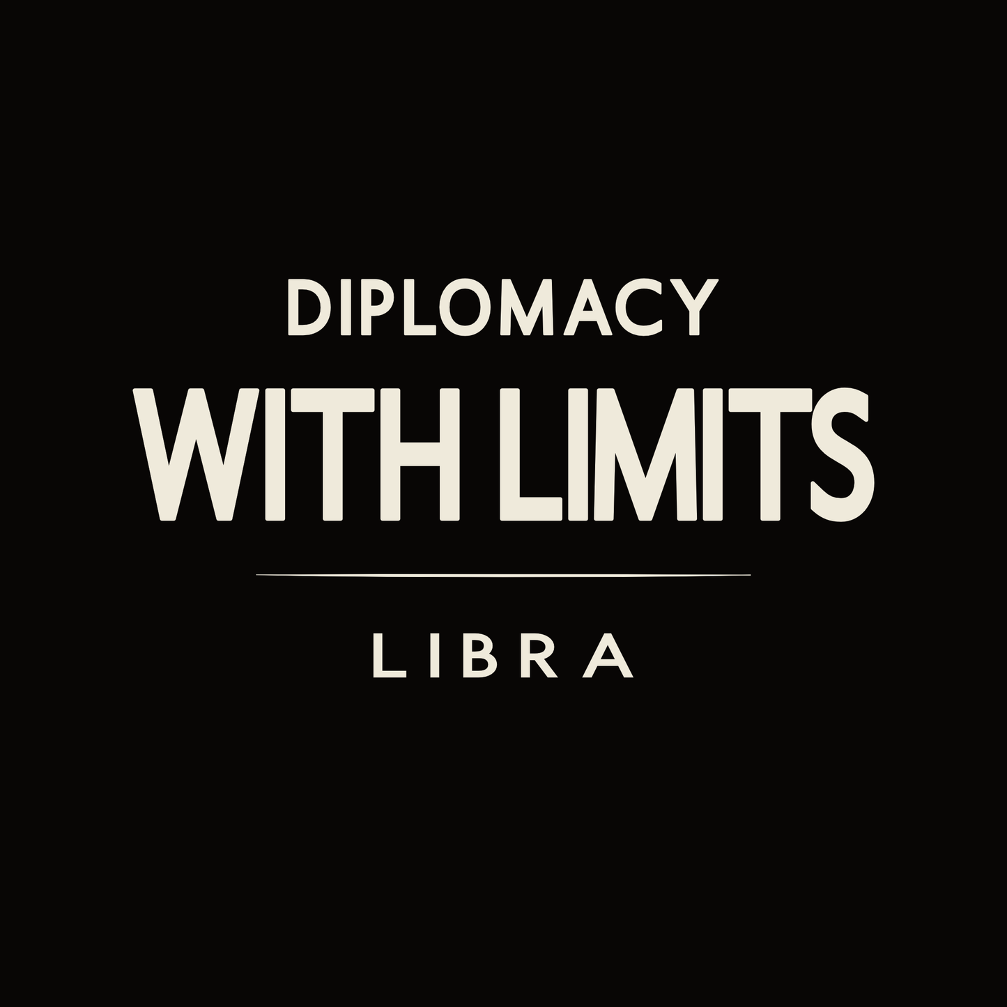 Libra t-shirt design with minimalist “Diplomacy With Limits” typography layout