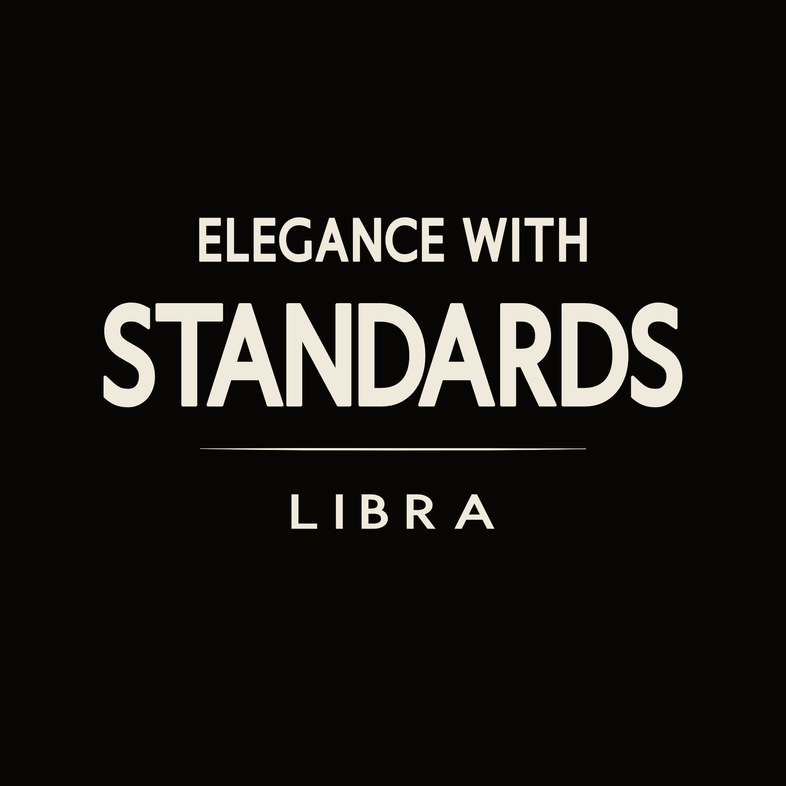Libra t-shirt design with minimalist “Elegance With Standards” typography layout
