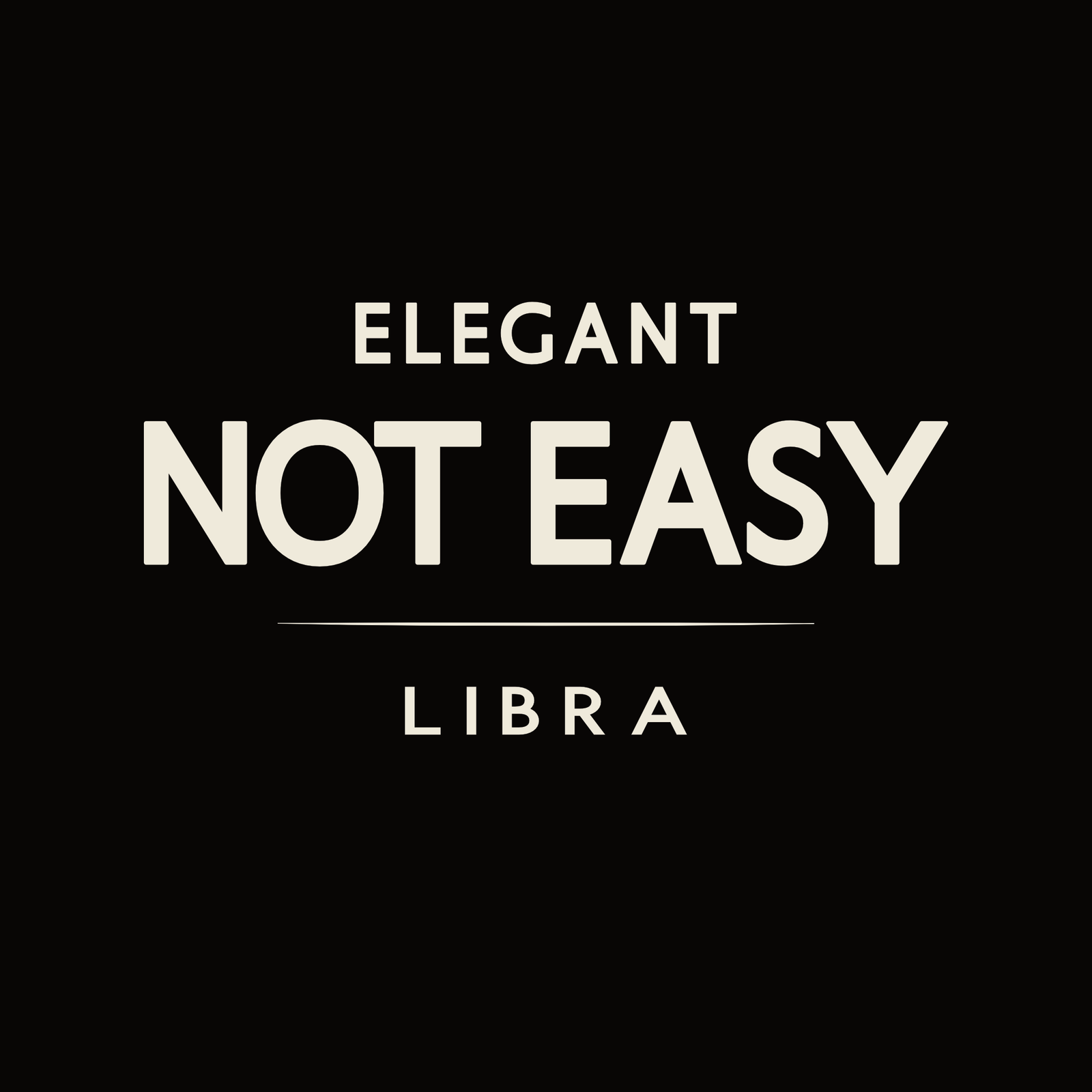 Libra t-shirt design with minimalist “Elegant Not Easy” typography layout