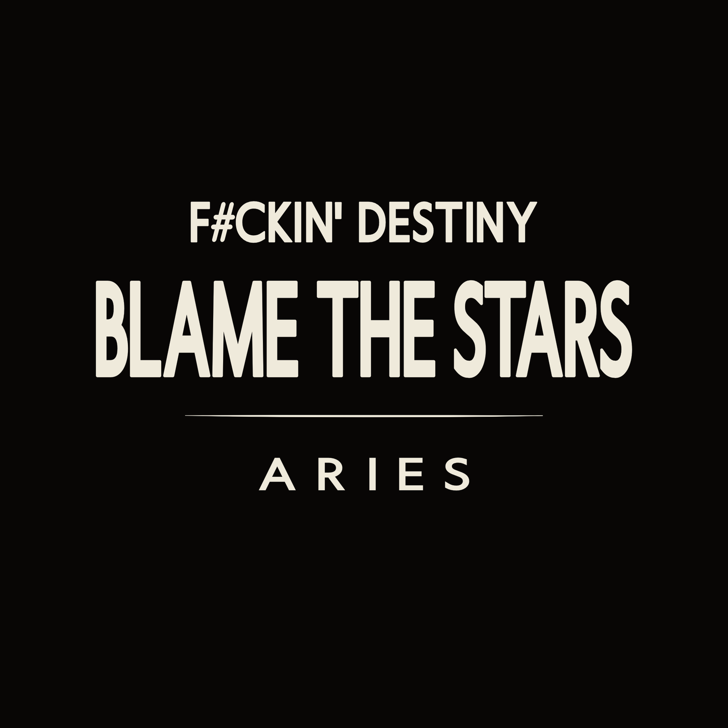 Aries t-shirt design with minimalist “Blame the Stars” typography layout