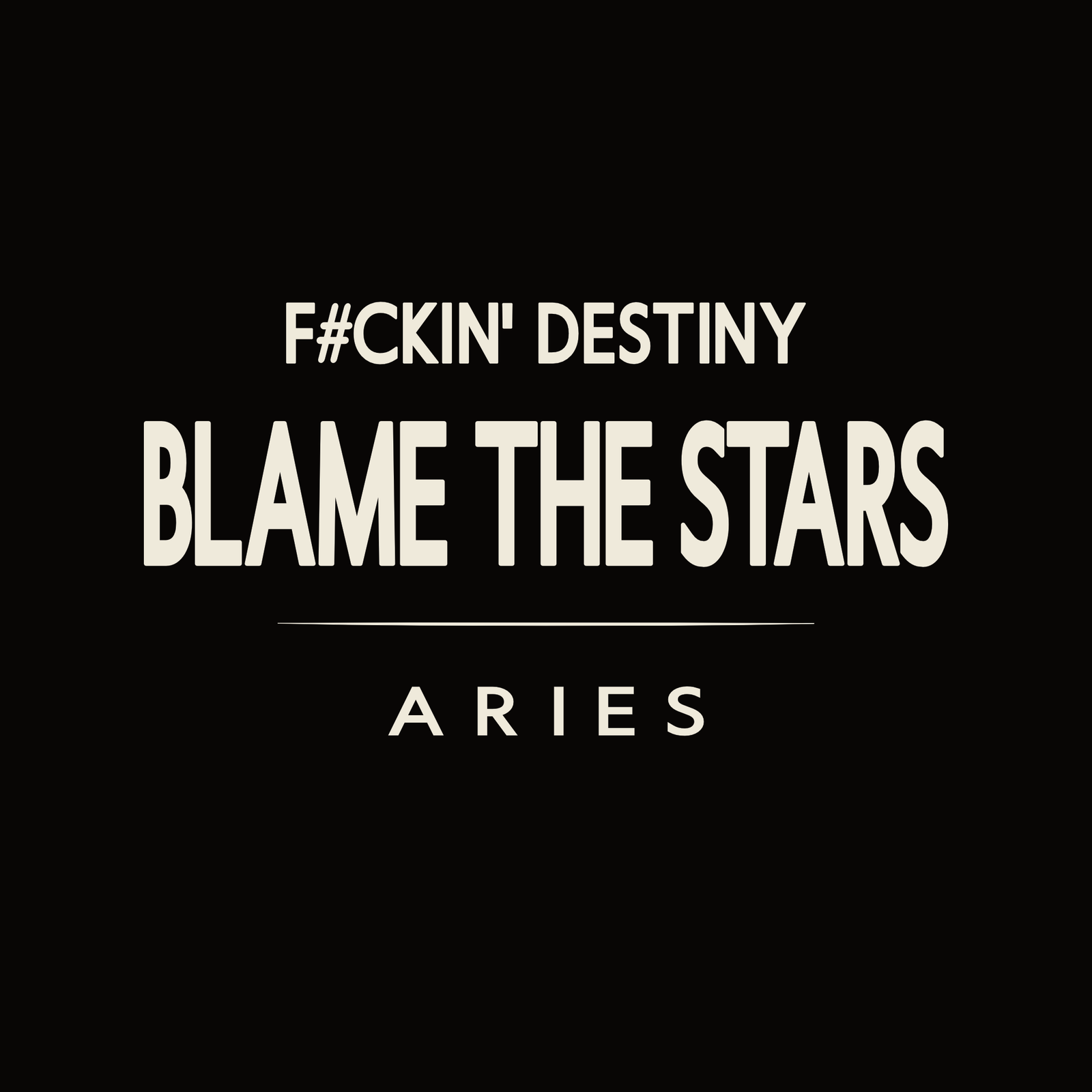 Aries t-shirt design with minimalist “Blame the Stars” typography layout