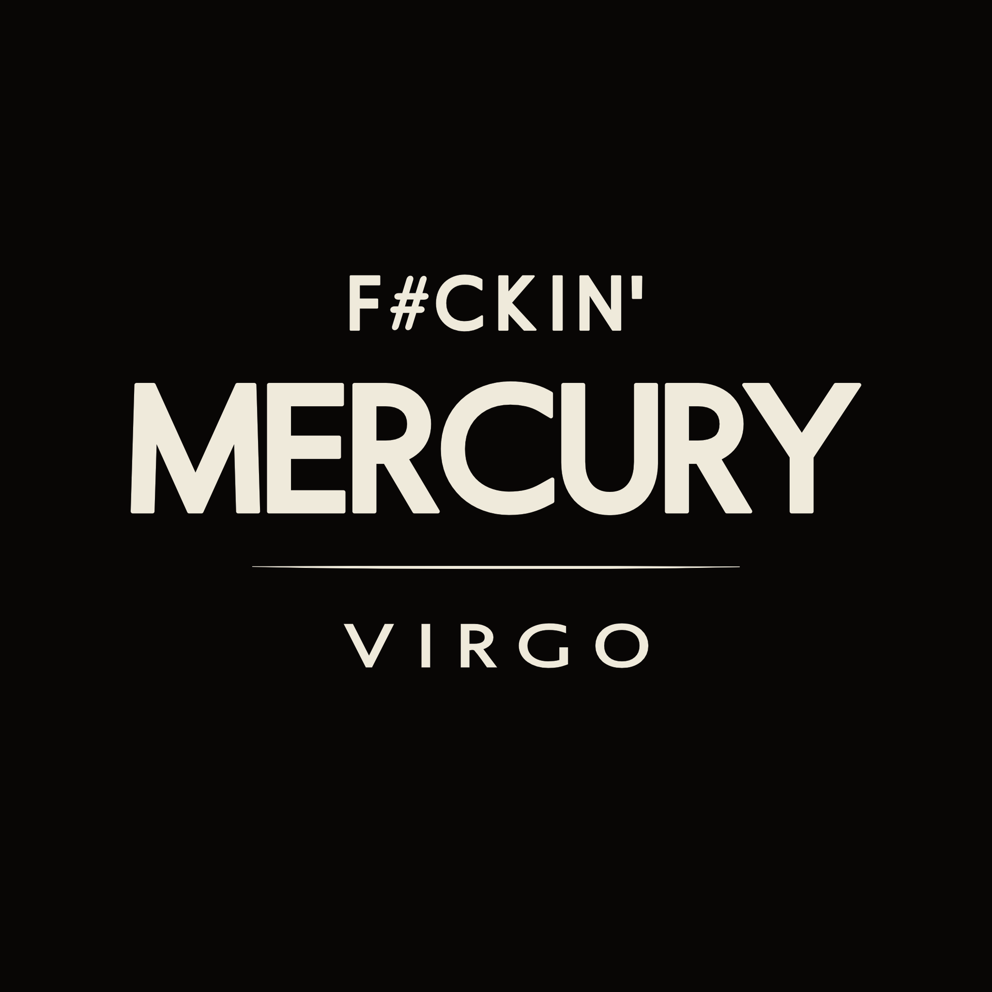 F#ckin’ Mercury Virgo t-shirt design with minimalist bold typography layout