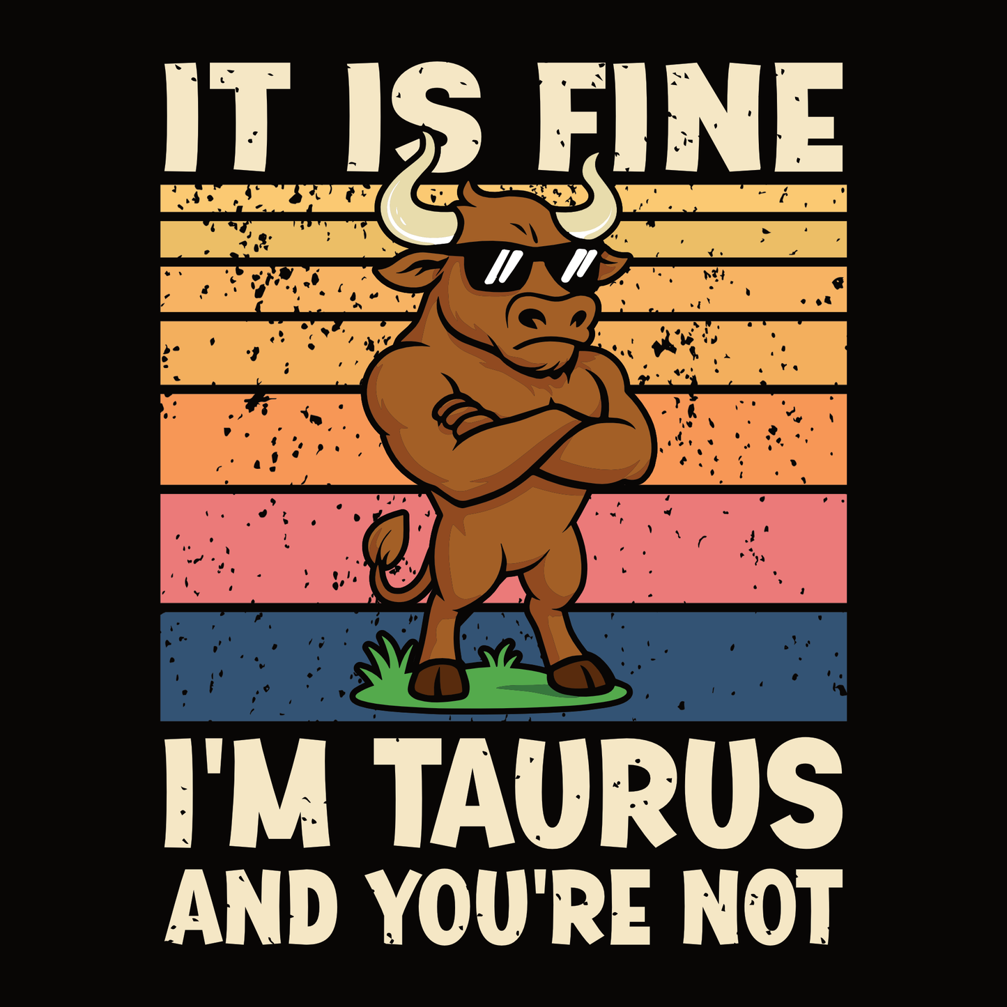 Retro Taurus graphic with sunset stripes and a cool arms-crossed bull illustration.