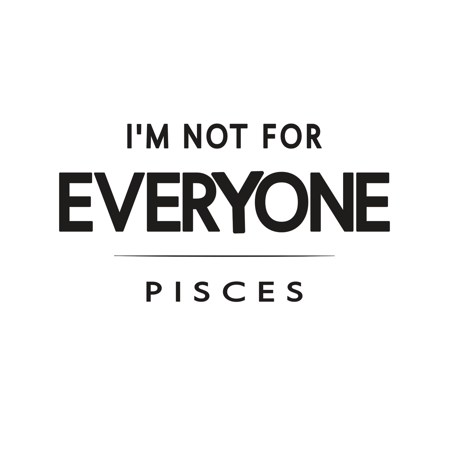 Pisces t-shirt design with minimalist typography quote and clean quote layout.