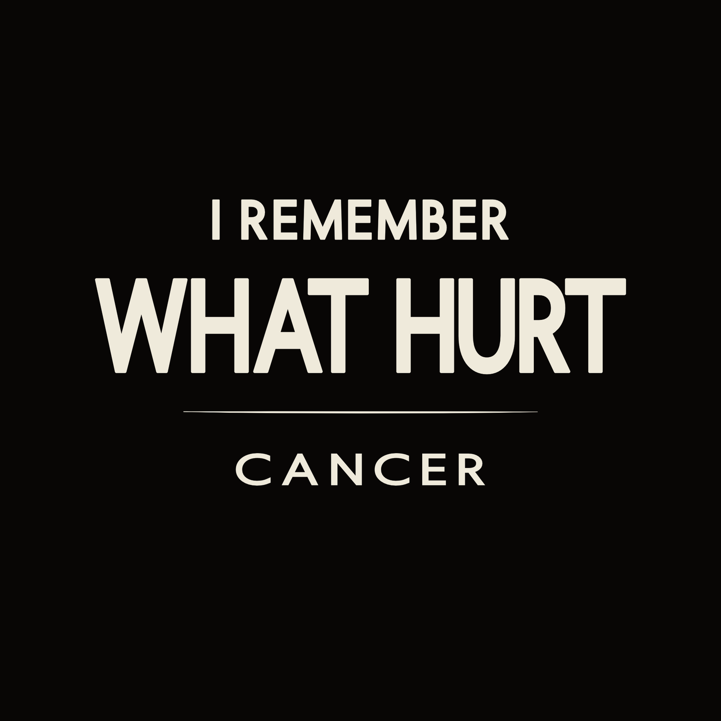 Cancer t-shirt design with minimalist typography quote and clean centered layout