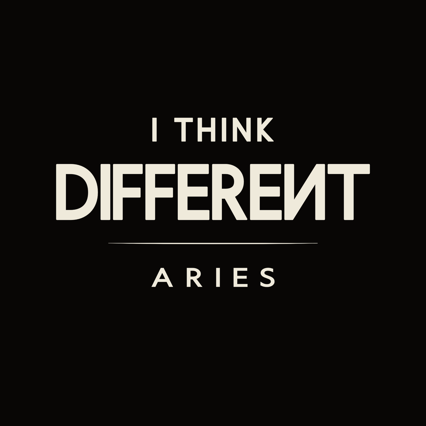 Aries t-shirt design with minimalist “I Think Different” quote layout