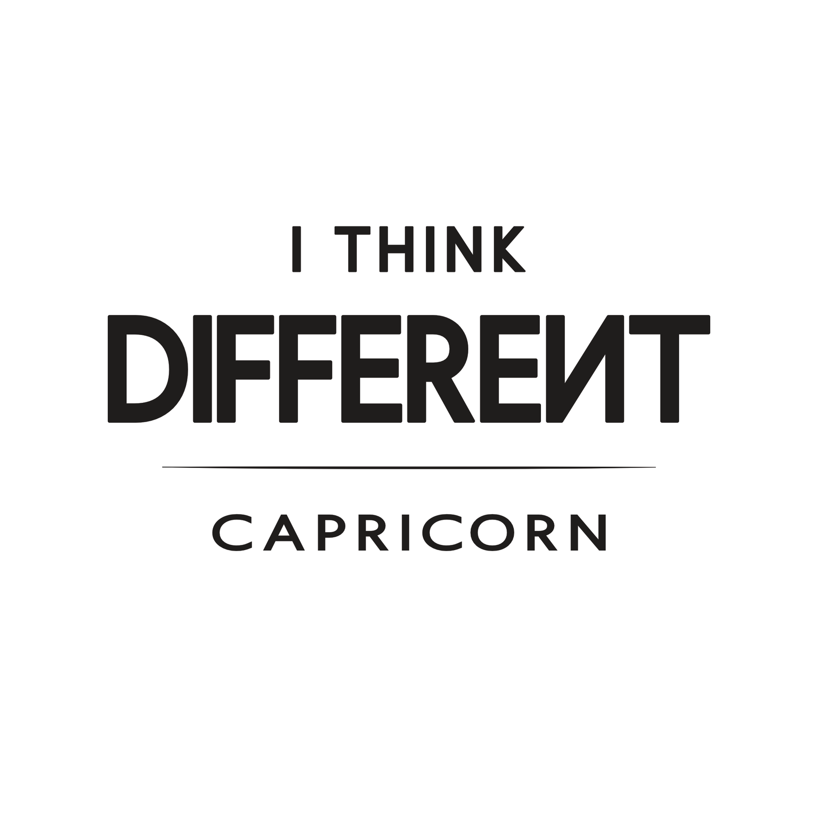 Capricorn t-shirt design with minimalist “I Think Different” typography quote layout