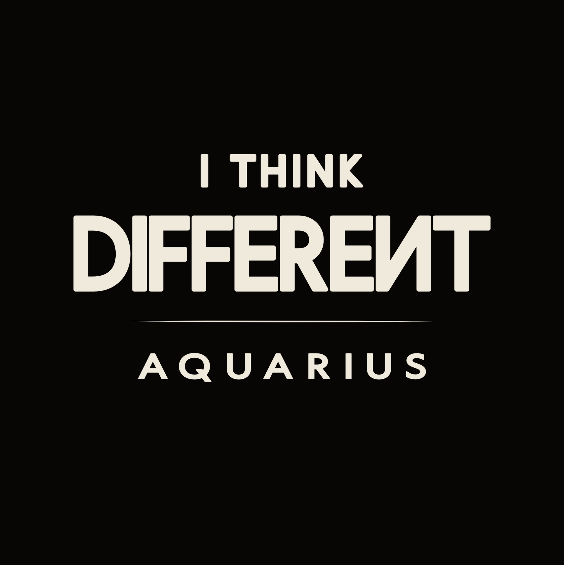 Aquarius T-shirt design featuring I think different typography quote.